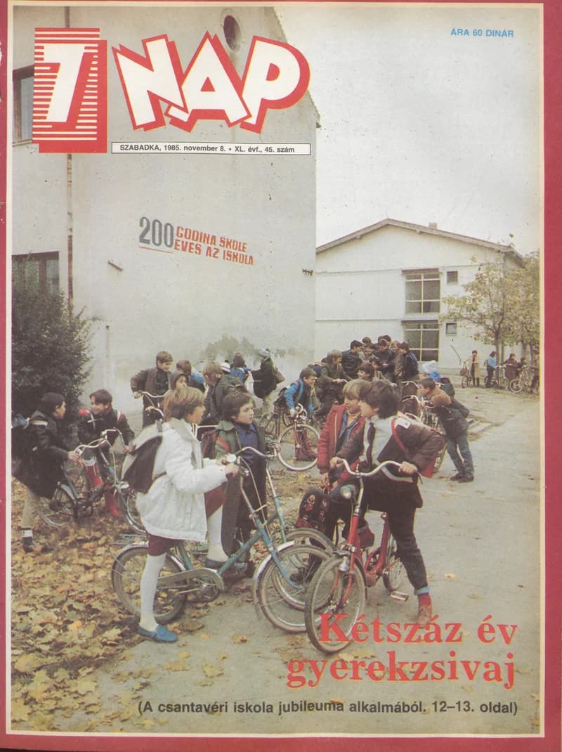 7 Nap, 40. évf. 1985. november 8. 45. sz. 1–68. oldal