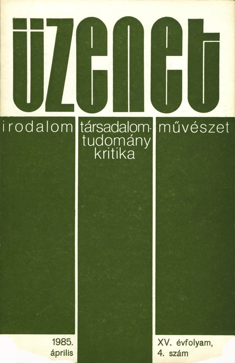 Üzenet, 15. évf. 1985. április. 4. sz. 267–328. oldal