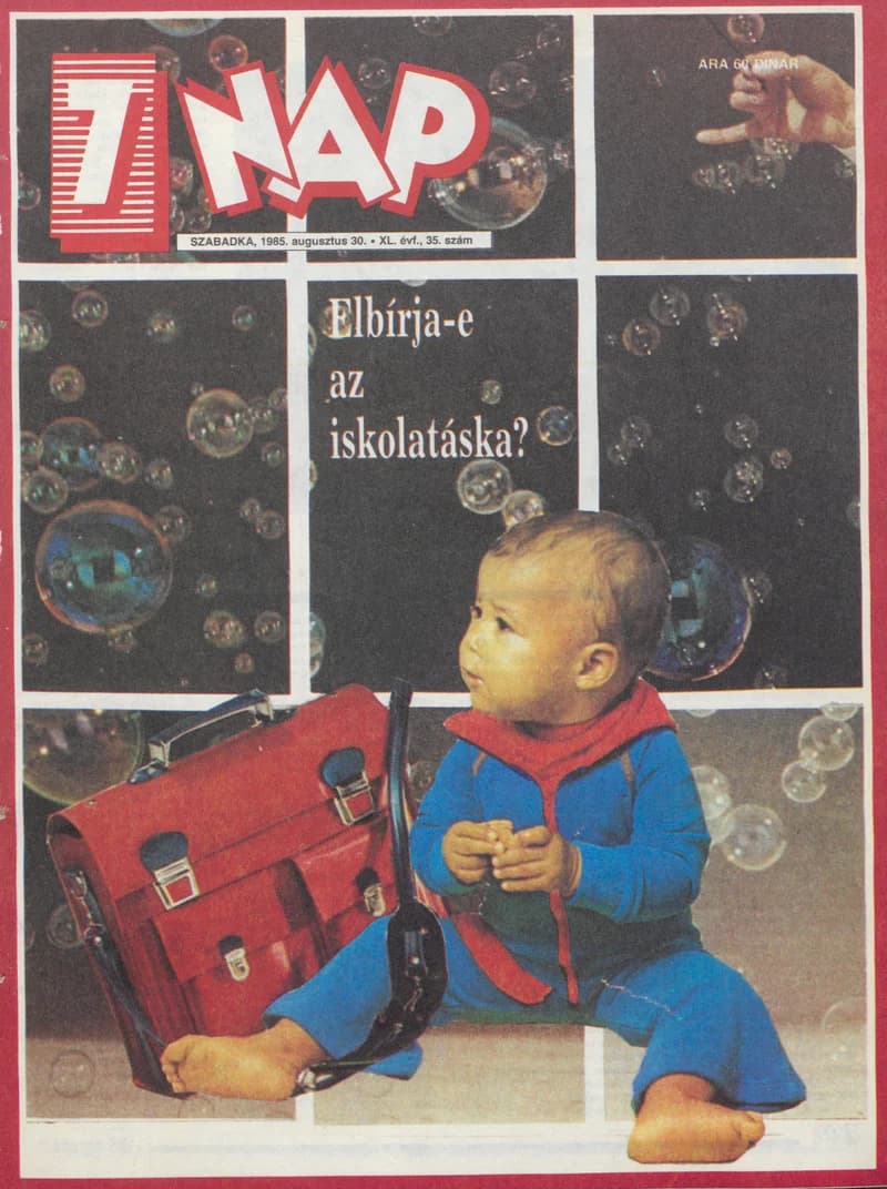 7 Nap, 40. évf. 1985. augusztus 30. 35. sz. 1–68. oldal