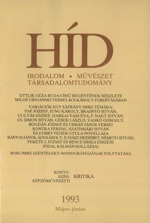 Híd, 57. évf. 1993. május – június. 5–6. sz. 293–436. oldal