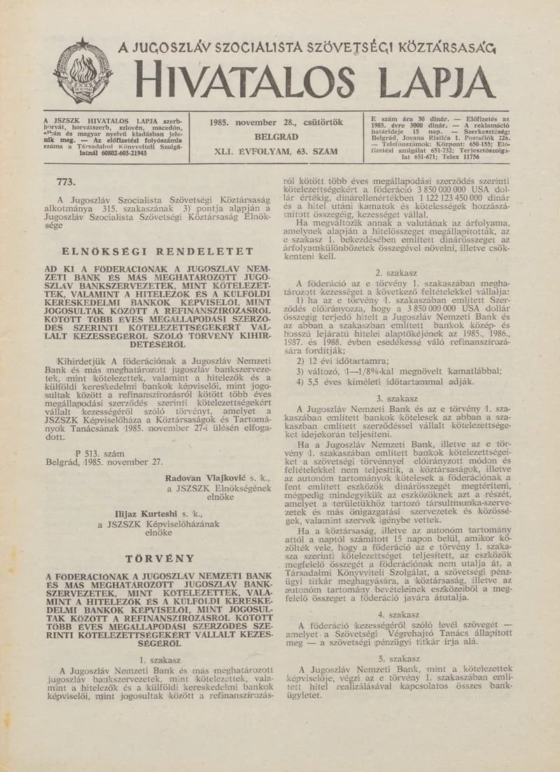 A Jugoszláv Szocialista Szövetségi Köztársaság Hivatalos Lapja, 41. évf. 1985. november 28. 63. sz. 1625–1640. oldal