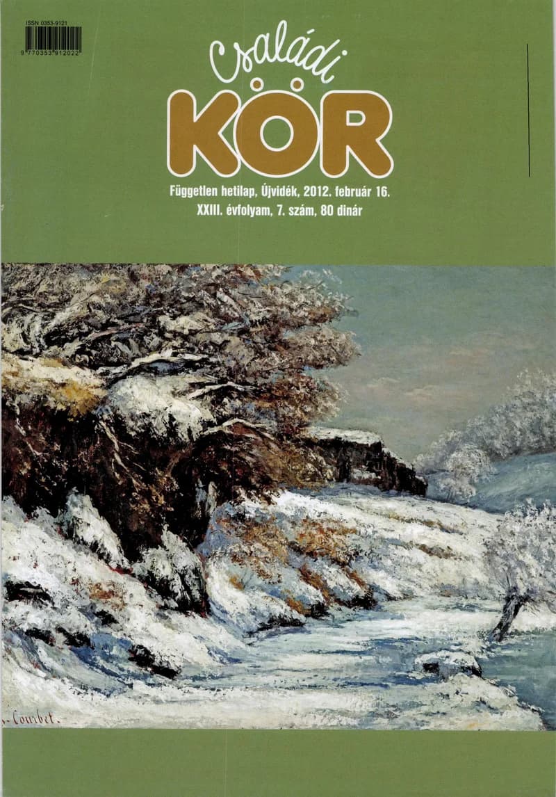 Családi Kör, 23. évf. 2012. február 16. 7. sz.