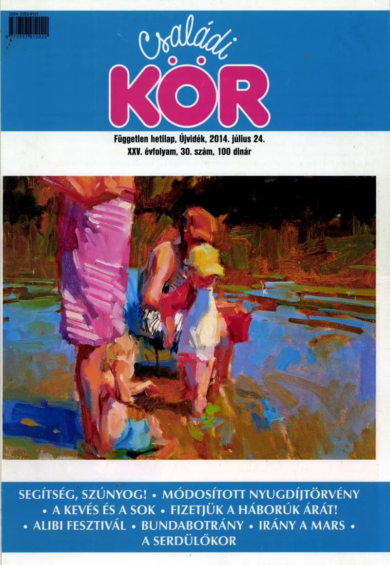 Családi Kör, 25. évf. 2014. július 24. 30. sz.