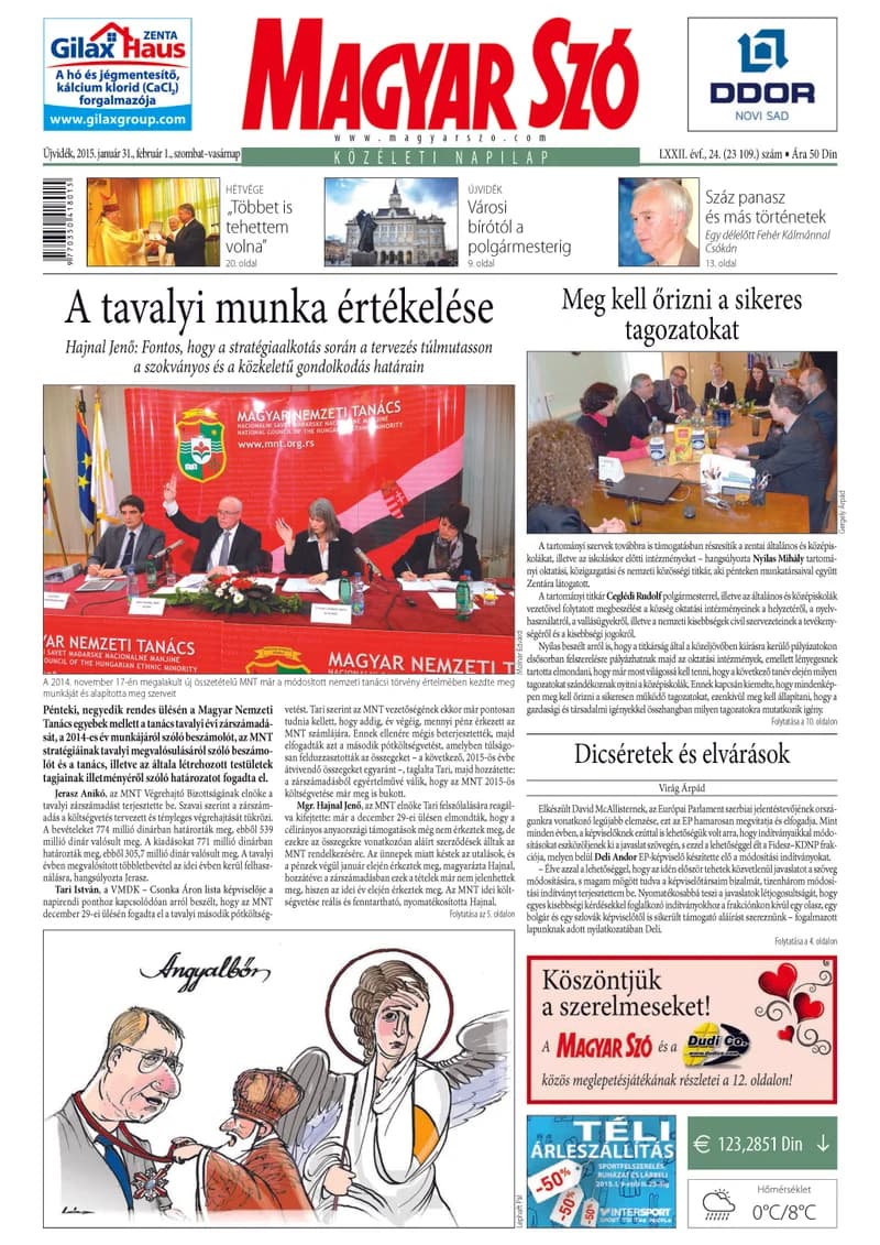 Magyar Szó, 72. évf. 2015. január 31. – február 1. 24. sz. 1–32. oldal