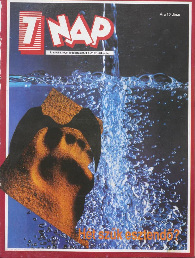 7 Nap, 45. évf. 1990. augusztus 24. 34. sz. 1–68. oldal