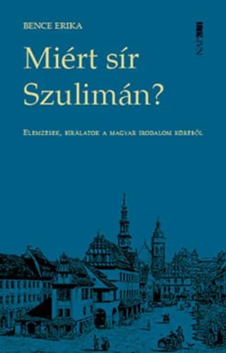 Miért sír Szulimán?