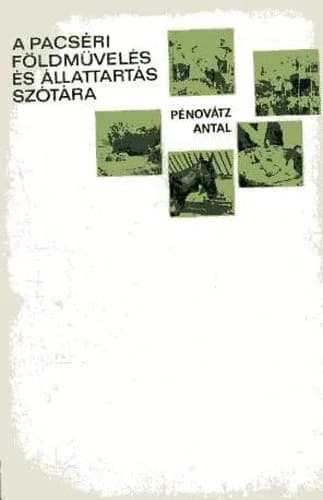 A pacséri földművelés és állattartás szótára