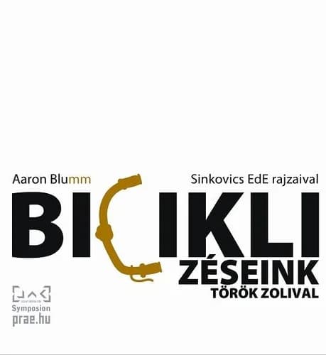 Biciklizéseink Török Zolival