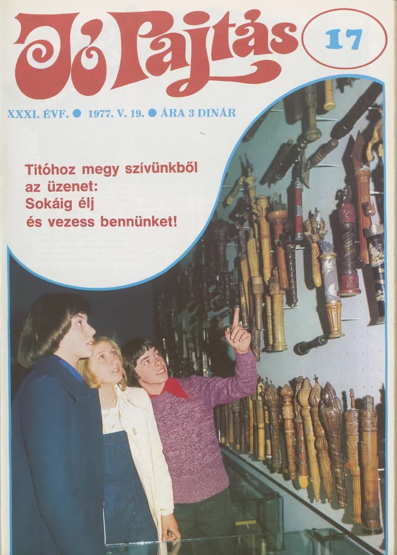 Jó Pajtás, 31. évf. 1977. május 19. 17. sz.