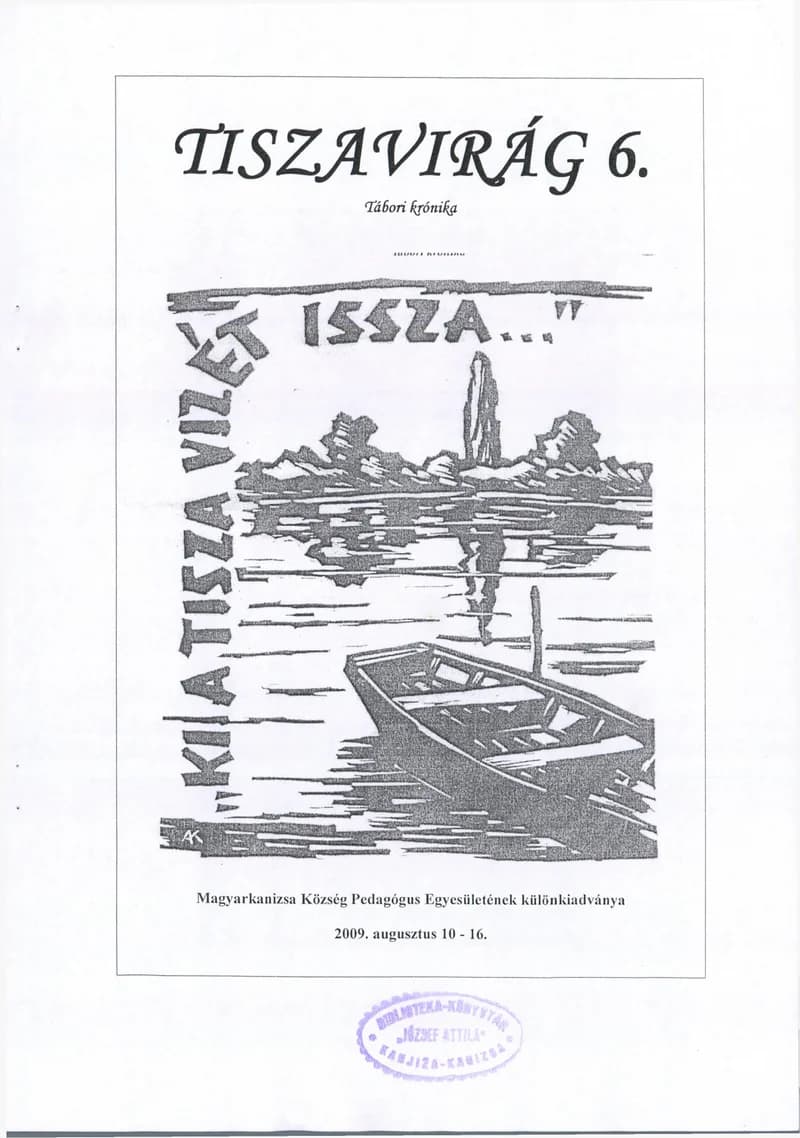 Tiszavirág, 6. évf. 2009. augusztus 10. – 16. 6. sz.