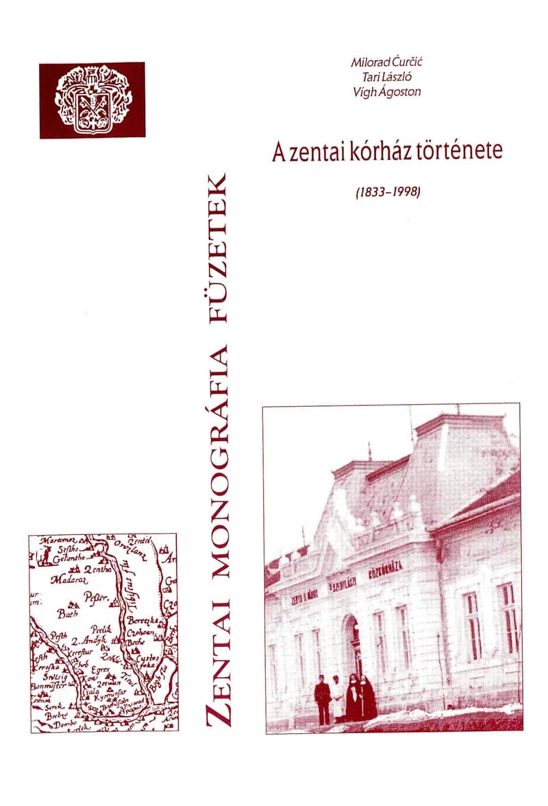 A zentai kórház története