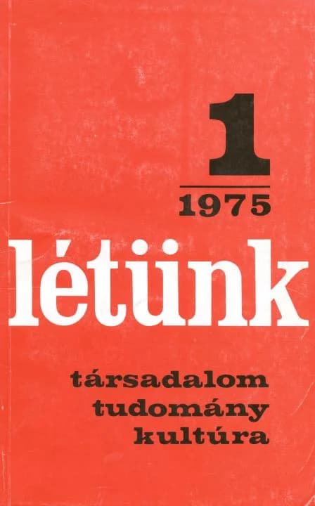 Létünk, 5. évf. 1975. január – február. 1. sz. 1–185. oldal