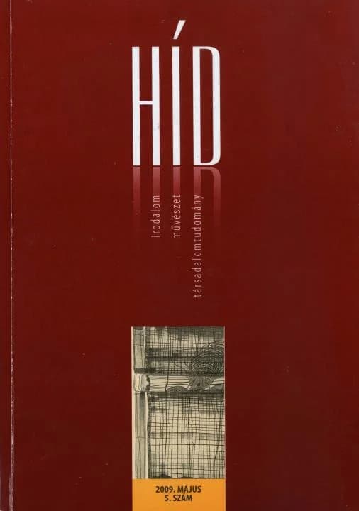 Híd, 73. évf. 2009. május. 5. sz. 1–131. oldal