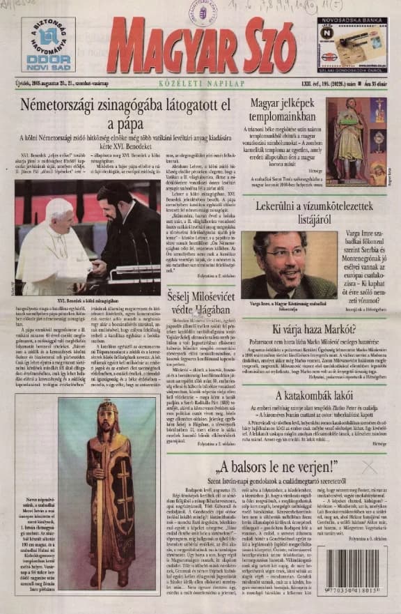 Magyar Szó, 62. évf. 2005. augusztus 20. – 21. 195. sz. 1–32. oldal