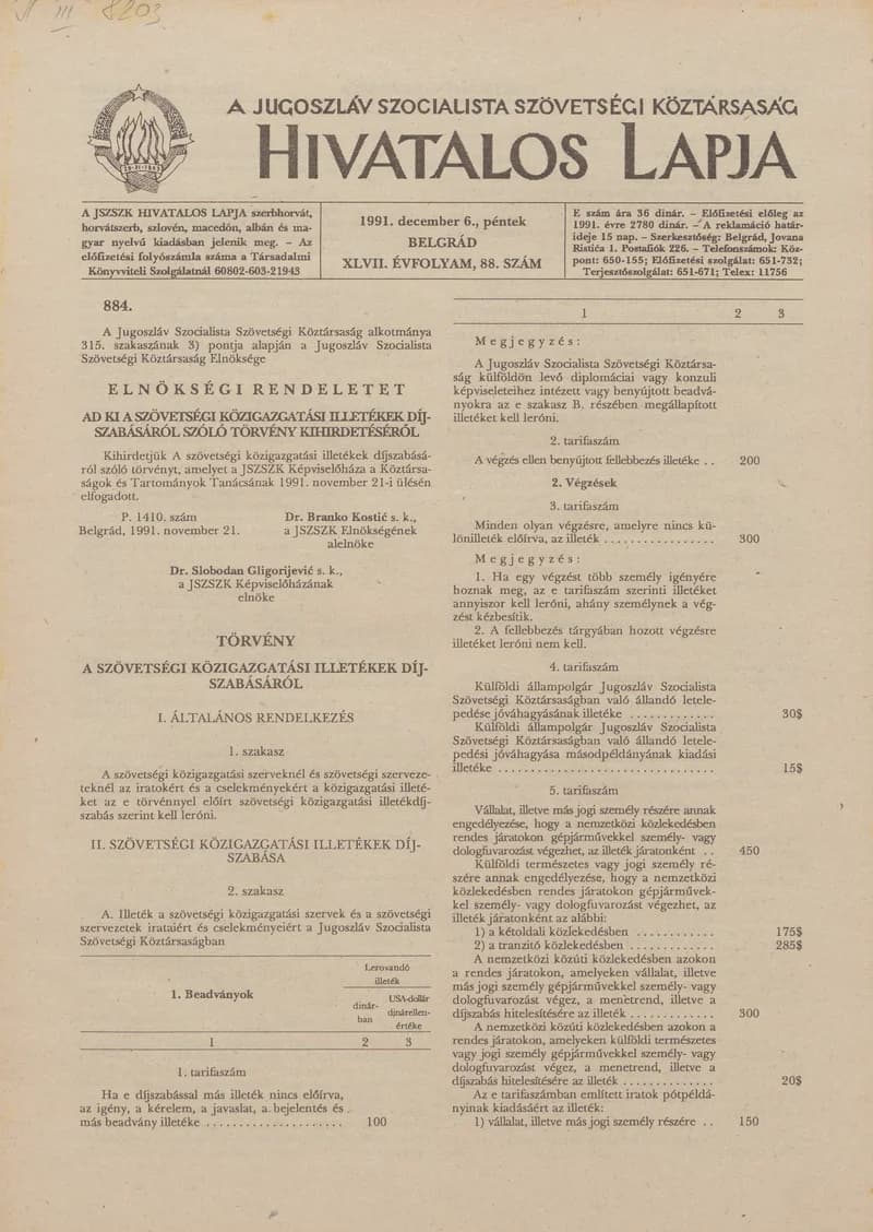 A Jugoszláv Szocialista Szövetségi Köztársaság Hivatalos Lapja, 47. évf. 1991. december 6. 88. sz. 1385–1416. oldal