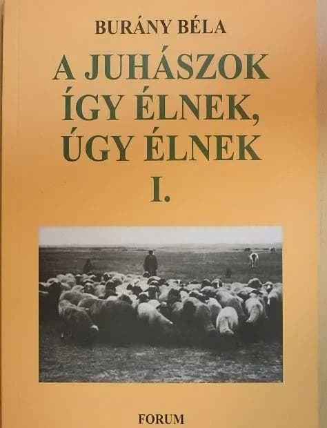 A juhászok így élnek, úgy élnek I.