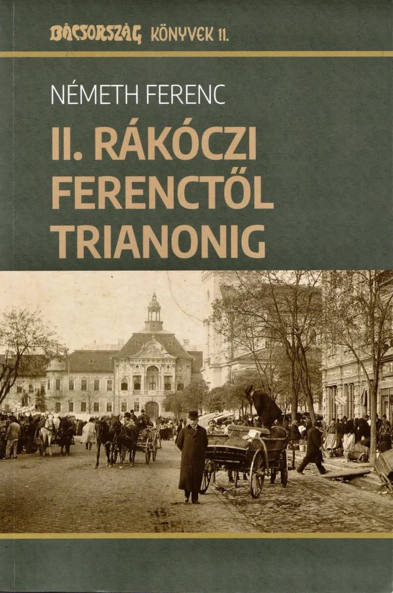 II. Rákóczi Ferenctől Trianonig 