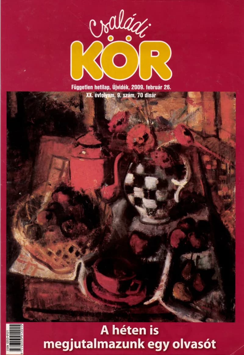 Családi Kör, 20. évf. 2009. február 26. 9. sz.