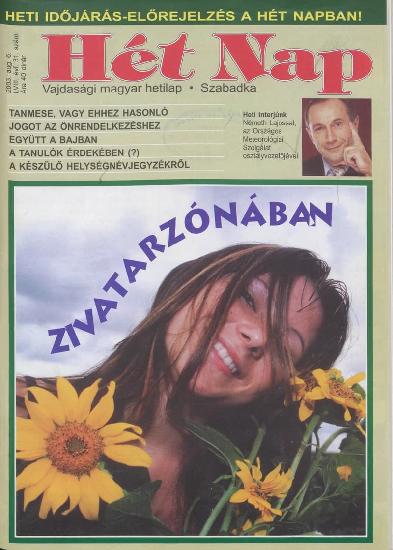 7 Nap, 58. évf. 2003. augusztus 6. 31. sz.
