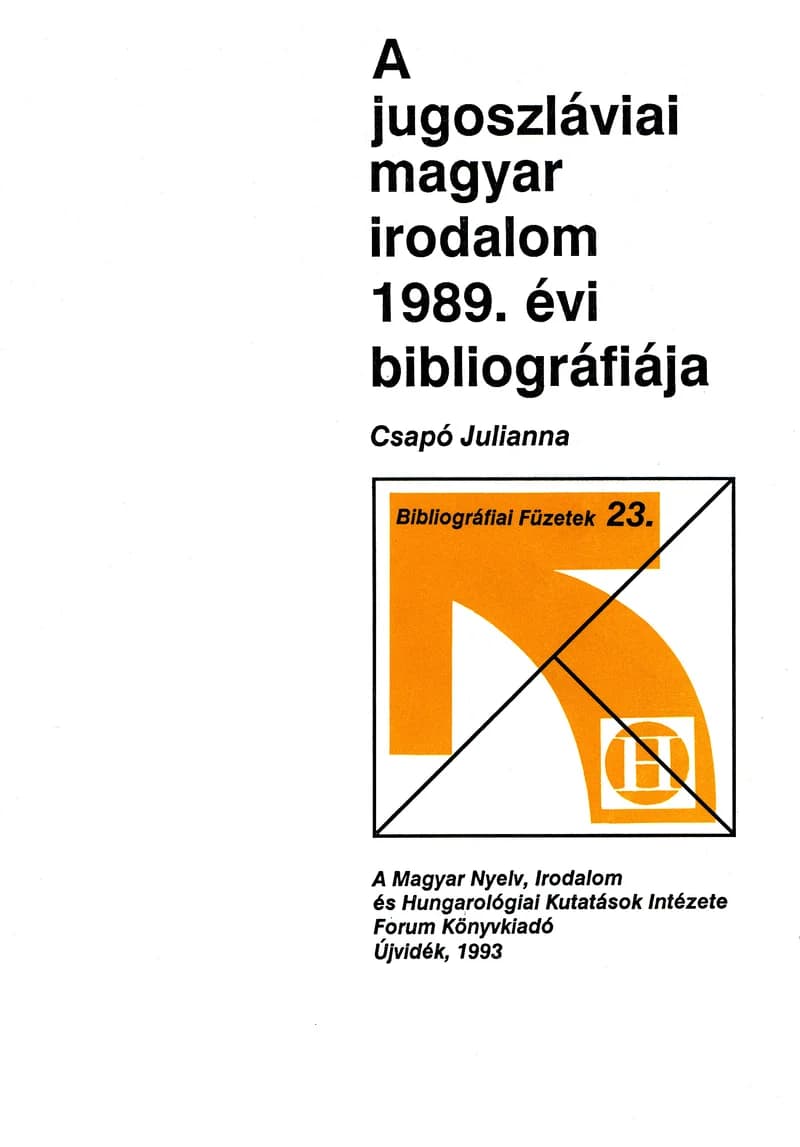 A jugoszláviai magyar irodalom 1989. évi bibliográfiája
