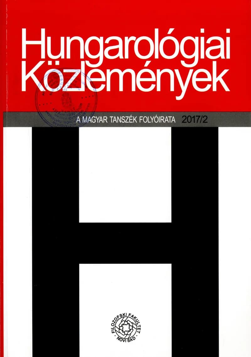 Hungarológiai Közlemények, 48. évf. 2017. 2. sz. 1–135. oldal