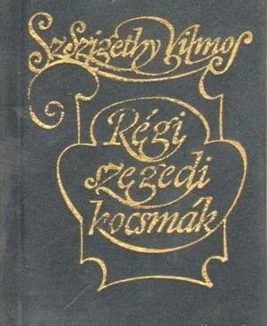 Régi szegedi kocsmák