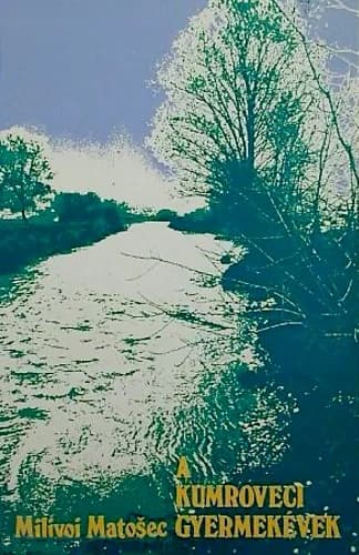 A kumroveci gyermekévek