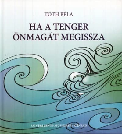 Ha a tenger önmagát megissza