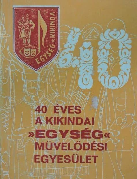 40 éves a kikindai "Egység" Művelődési Egyesület 