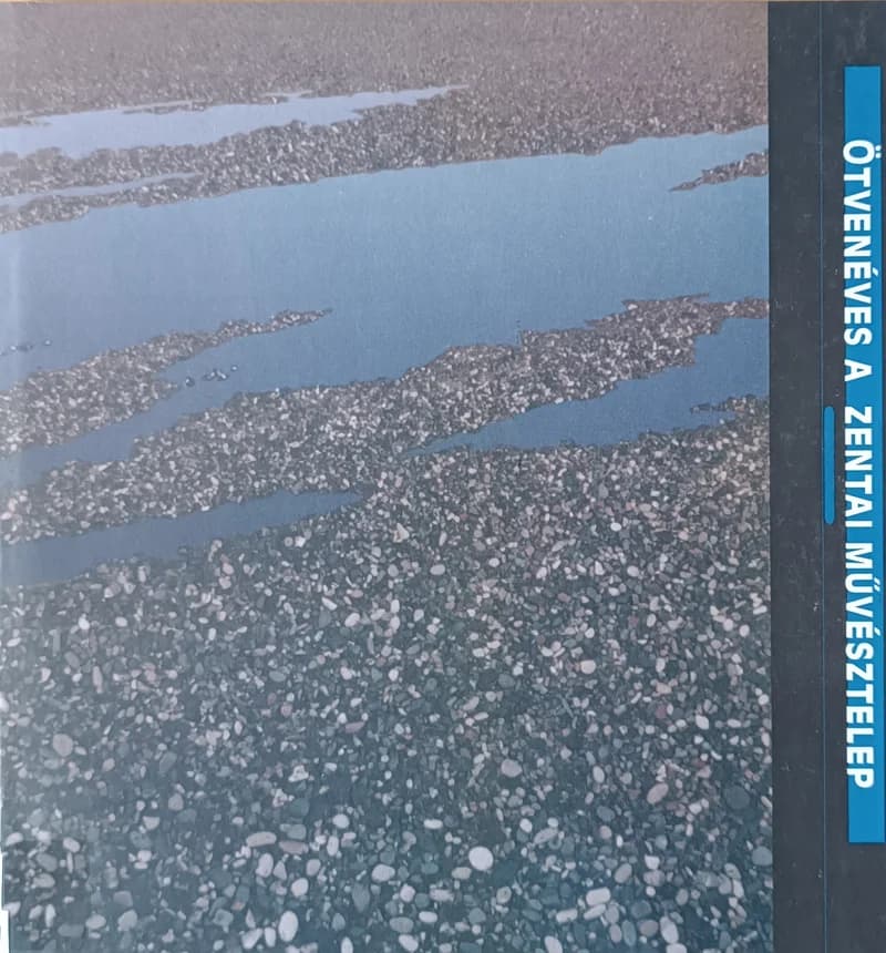 Ötvenéves a Zentai Művésztelep / 50-godišnjica Umetničke kolonije u Senti 