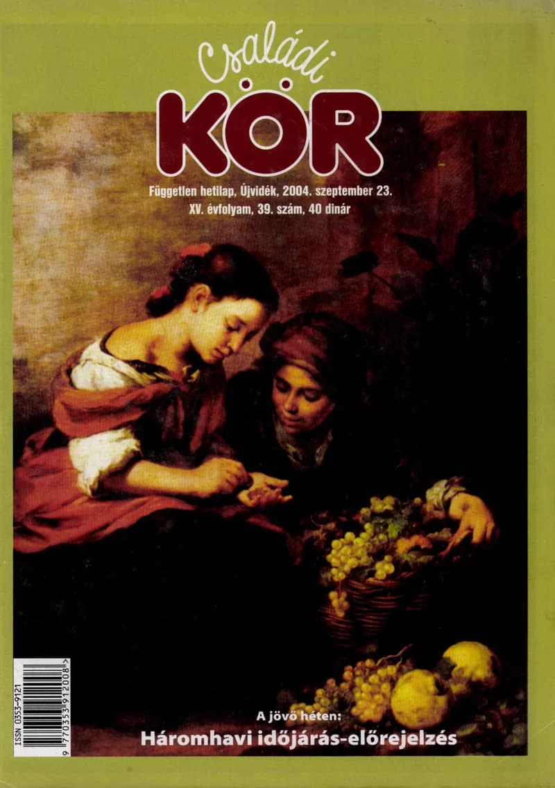 Családi Kör, 15. évf. 2004. szeptember 23. 39. sz.
