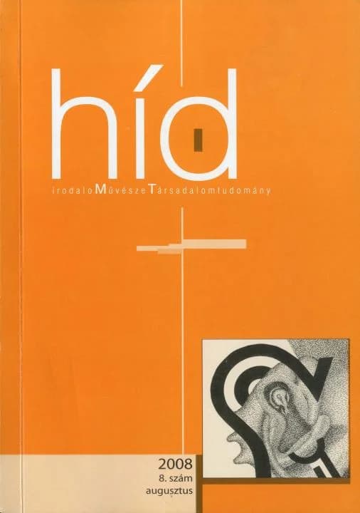 Híd, 72. évf. 2008. augusztus. 8. sz. 1–101. oldal