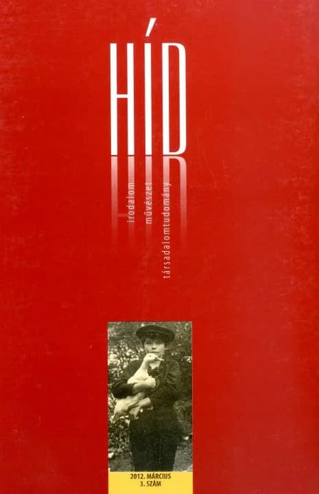Híd, 76. évf. 2012. március. 3. sz. 1–128. oldal