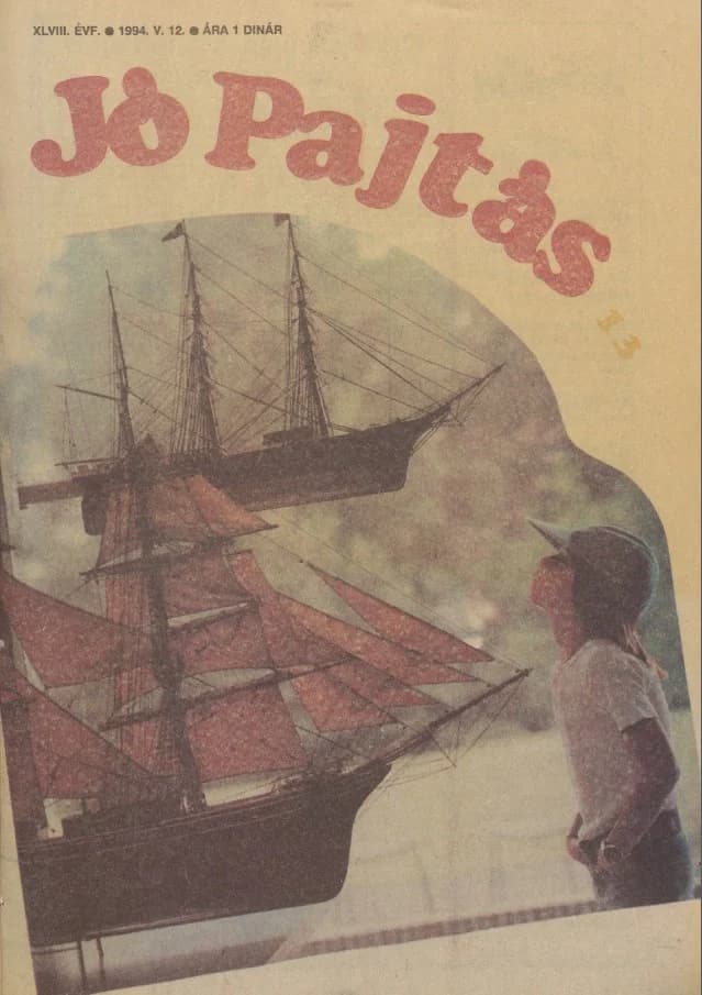 Jó Pajtás, 48. évf. 1994. május 12. 13. sz.