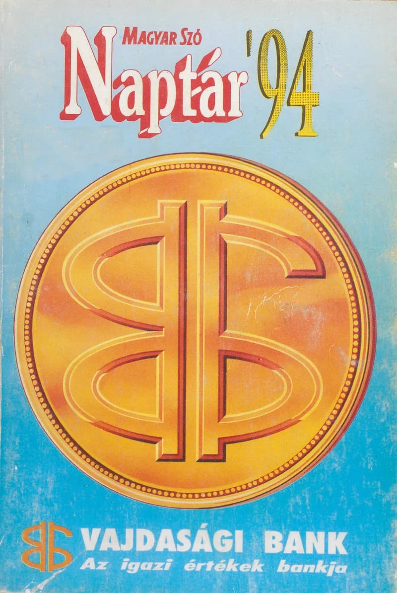Magyar Szó Naptár, 50. évf. 1994. 50. sz.