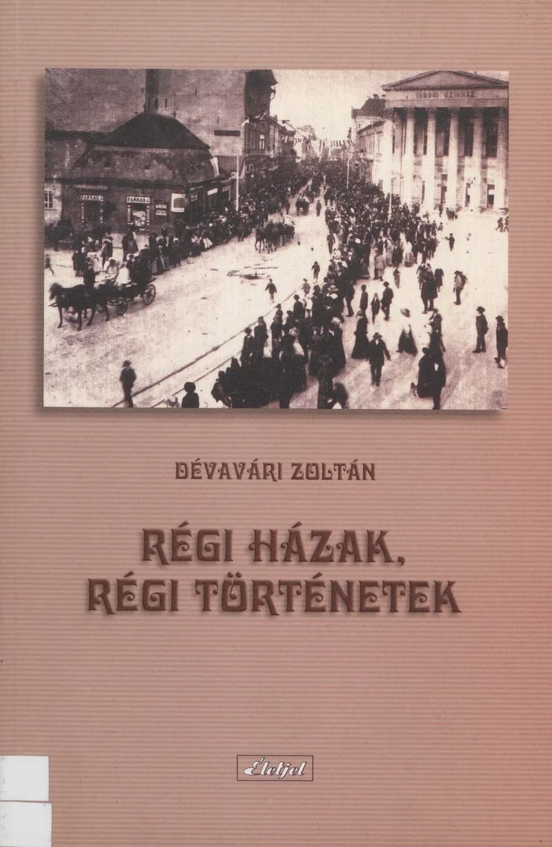 Régi házak, régi történetek 