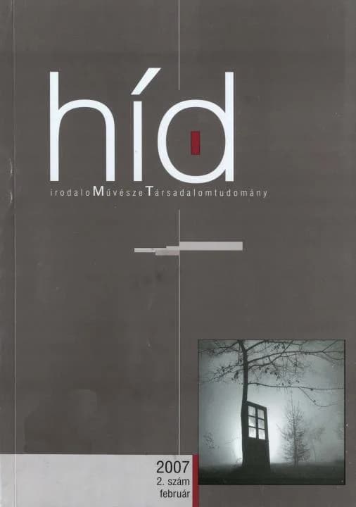 Híd, 71. évf. 2007. február. 2. sz. 1–108. oldal