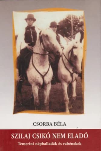 Szilaj csikó nem eladó 