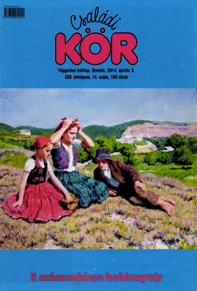 Családi Kör, 25. évf. 2014. április 3. 14. sz.