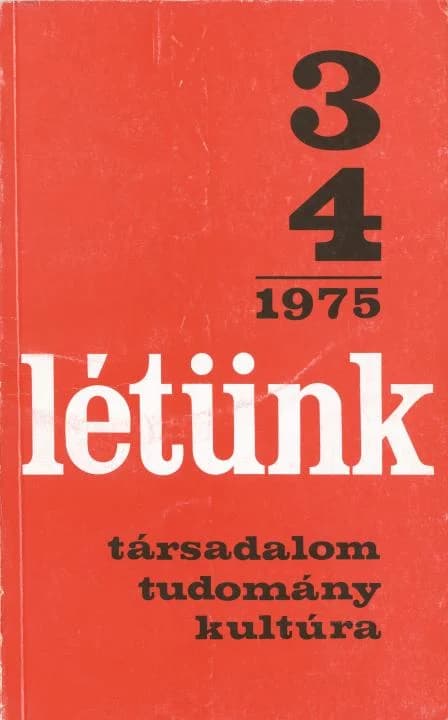 Létünk, 5. évf. 1975. május – augusztus. 3–4. sz. 1–222. oldal