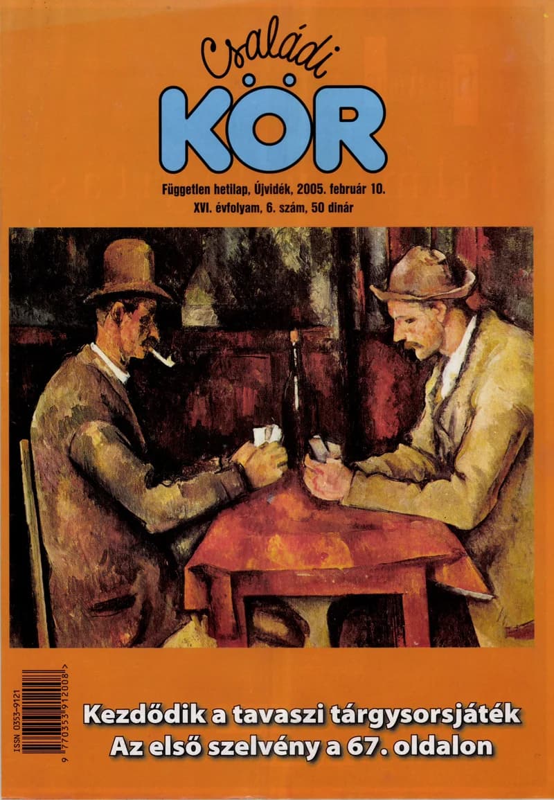 Családi Kör, 16. évf. 2005. február 10. 6. sz.