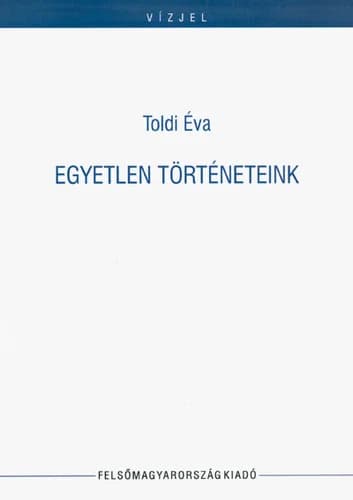 Egyetlen történeteink
