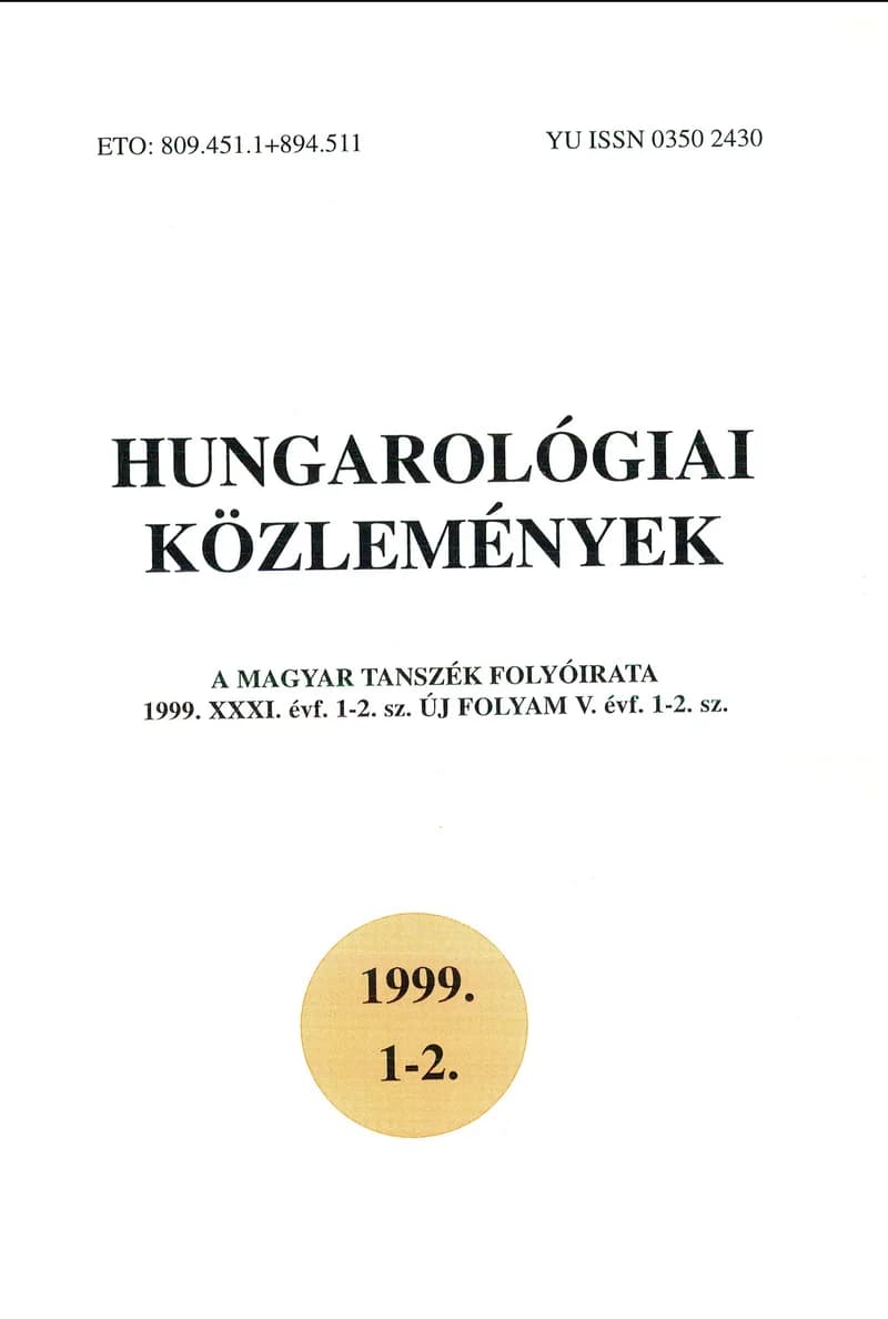 Hungarológiai Közlemények, 31. évf. 1999. január 1. 1–2. sz. 1–138. oldal