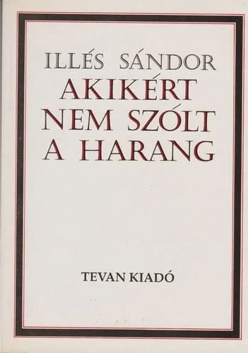 Akikért nem szólt harang