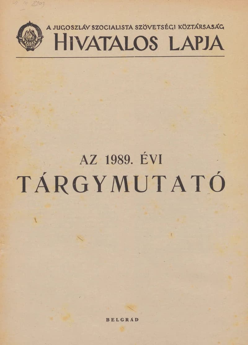 A Jugoszláv Szocialista Szövetségi Köztársaság Hivatalos Lapja, 45. évf. 1989. december 31. 89. sz. 1–48. oldal