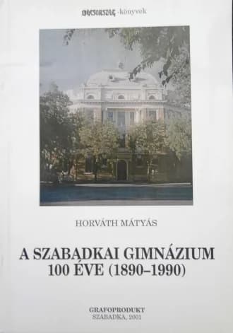 A szabadkai gimnázium 100 éve 