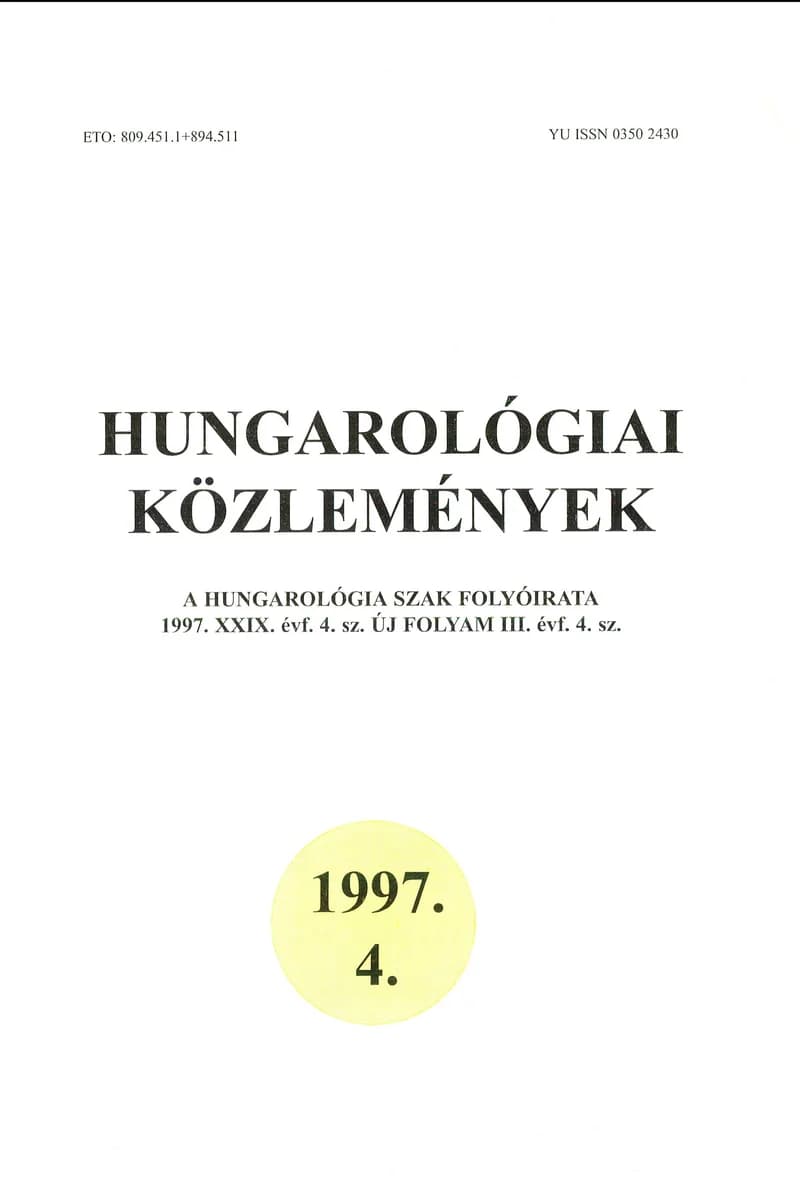 Hungarológiai Közlemények, 29. évf. 1997. január 1. 4. sz. 1–151. oldal