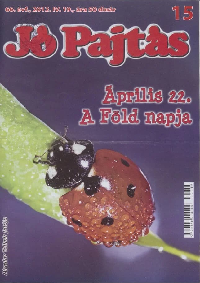 Jó Pajtás, 66. évf. 2012. április 19. 15. sz.
