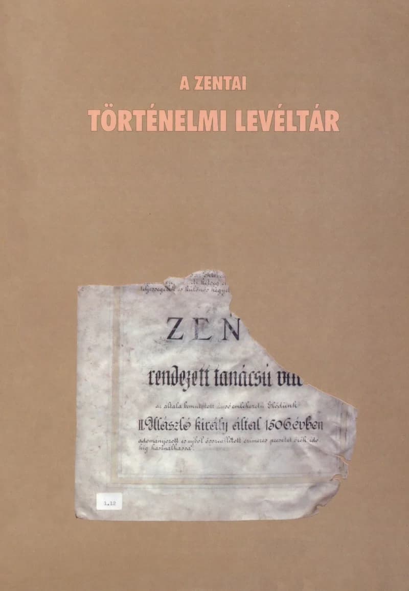 A Zentai Történelmi Levéltár