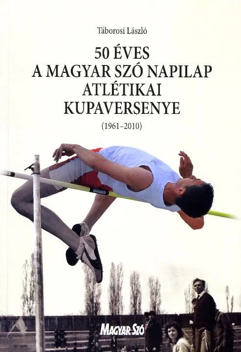 50 éves a Magyar Szó napilap atlétikai kupaversenye 